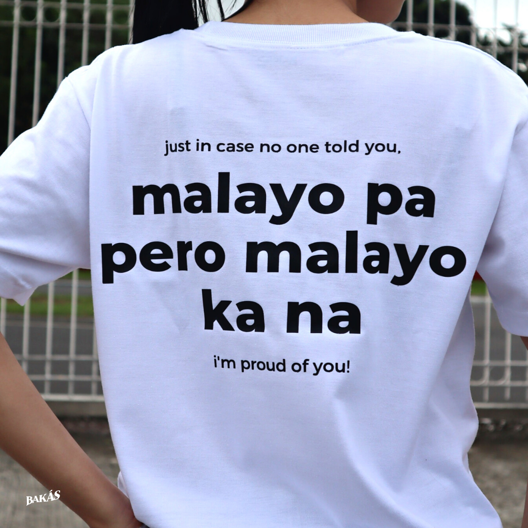 “Malayo Pa Pero Malayo Ka Na” Mental Health Awareness Shirt for All Genders